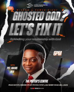 Ghosted God ? Let’s Fix It  Pt.2 | Wisdom & Power Night